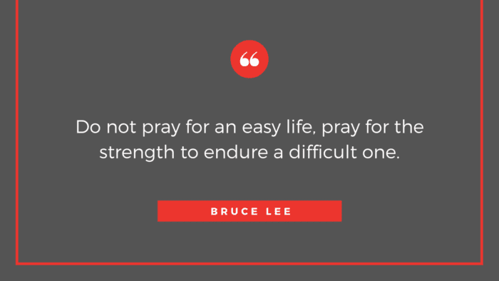 Do not pray for an easy life pray for the strength to endure a difficult one. - 30 Short Quotes About Justice to Inspire You