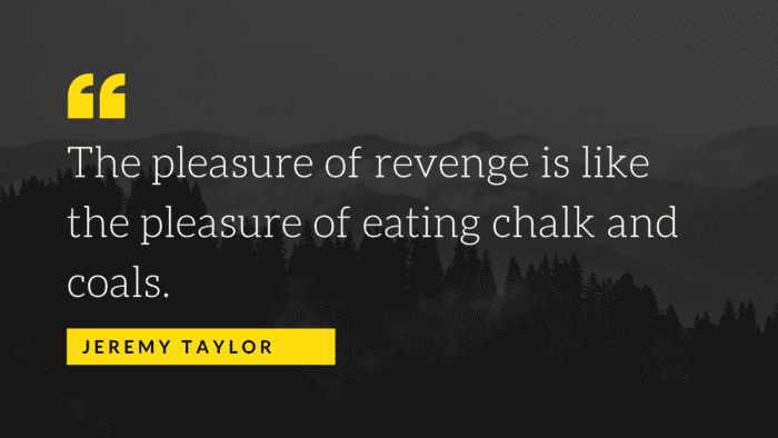 The pleasure of revenge is like the pleasure of eating chalk and coals. - 43 Quotes about Revenge You Might want to Share