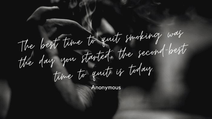 The best time to quit smoking was the day you started the second best time to quit is today. - 25 Smoking Quotes to Motivate You for Stopping Smoking