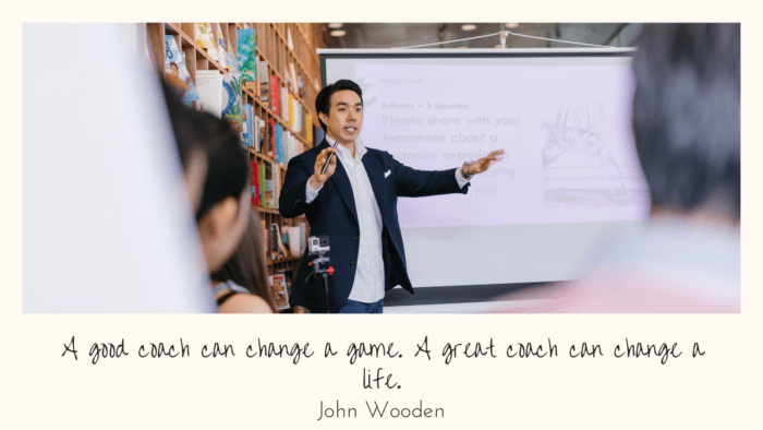 A good coach can change a game. A great coach can change a life. - 24 Quotes about Coach as Motivation and Inspiration for a Coach and People who need a Coach
