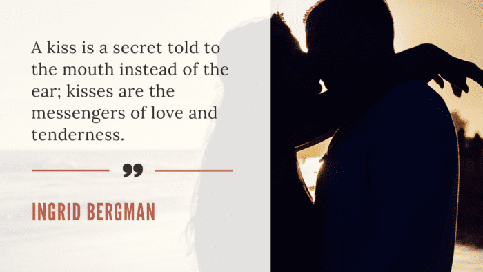 A kiss is a secret told to the mouth instead of the ear kisses are the messengers of love and tenderness. - 25 Best Quotes About Secret Loves Show Romance in Love