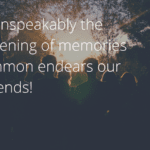 How unspeakably the lengthening of memories in common endears our old friends - 35 Wise Quotes About Long Friendship or Old Friends