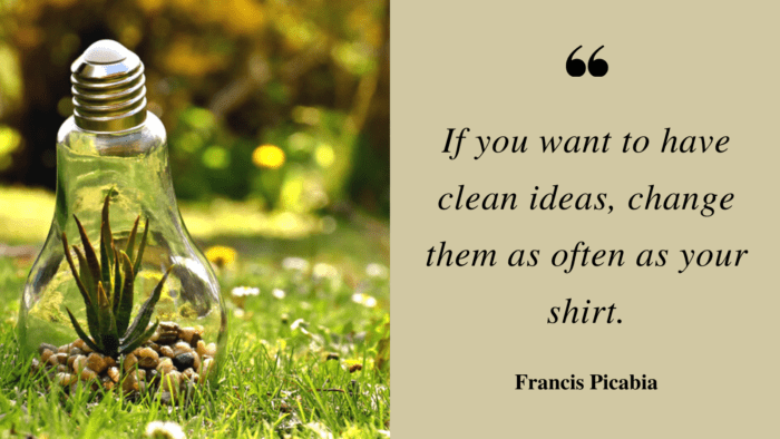 If you want to have clean ideas change them as often as your shirt. - 30 Cleanliness Quotes to Inspire You to Start Hygiene Life
