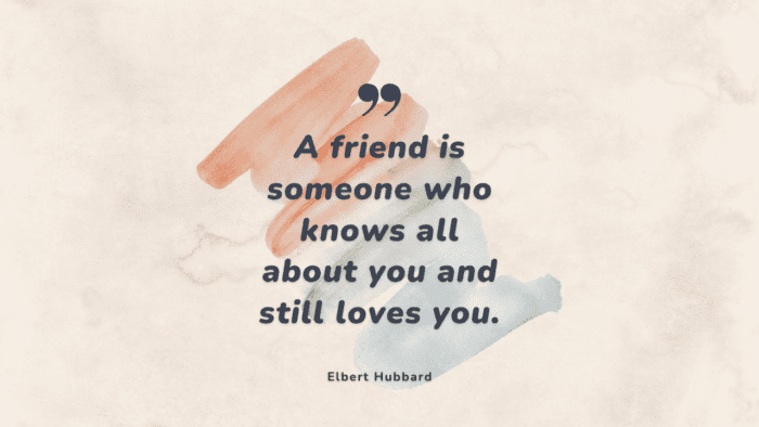 A friend is someone who knows all about you and still loves you - Friends Forever: 50 Heartwarming Quotes on True Friendship