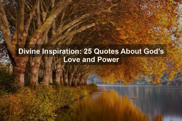 Divine Inspiration: 25 Quotes About God’s Love and Power