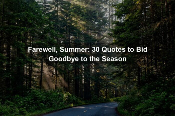g40211c2de8e176c48b6ea5cc44f09ba32fa4e5be44167e49d23e90f2e6be1344bba40c98d231abba8fe08b87ed19d00d80c9b1325d3dd45e25f8c98f1601e34d 1280 - Farewell, Summer: 30 Quotes to Bid Goodbye to the Season
