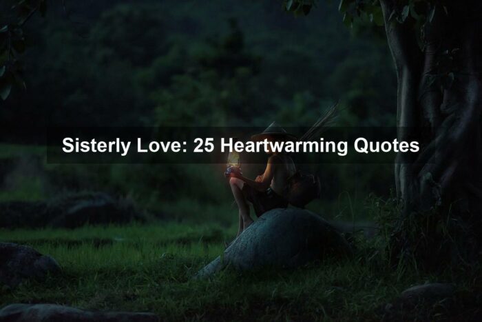 ga06ece8a2978d787bbb0e8dd0650542ae764933dd50756e5d3d5e7f37cce335262165bf59c20b17bc96a689dbc0533f19a843a6e9801fb1d8ecc6e34cd7871d7 1280 - Sisterly Love: 25 Heartwarming Quotes