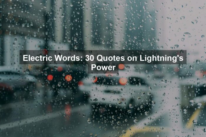 Electric Words: 30 Quotes on Lightning’s Power