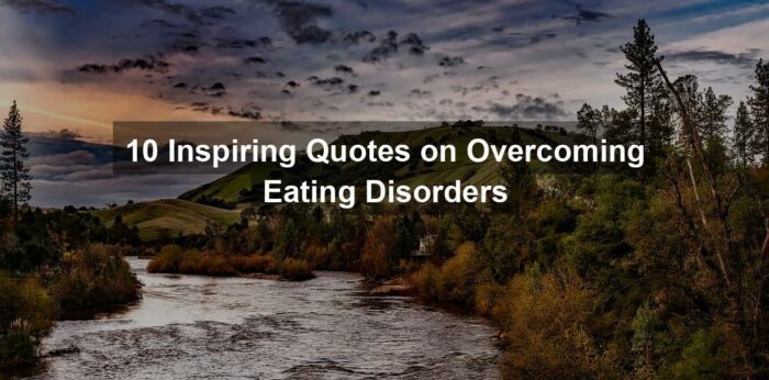 10 Inspiring Quotes on Overcoming Eating Disorders